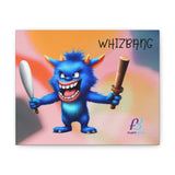 Canvas Gallery Wraps - Whizbang